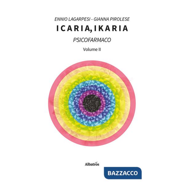 Icaria, ikaria. Psicofarmaco. Vol. 2