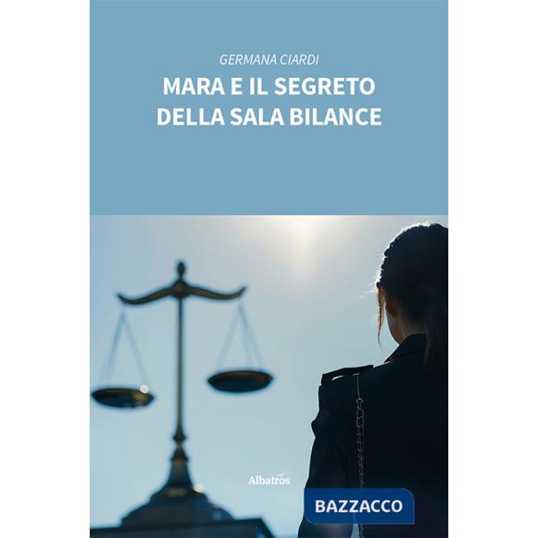 Mara e il segreto della sala bilance