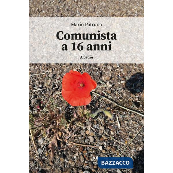 Comunista a 16 anni