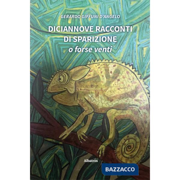 Diciannove racconti di sparizione. O forse venti
