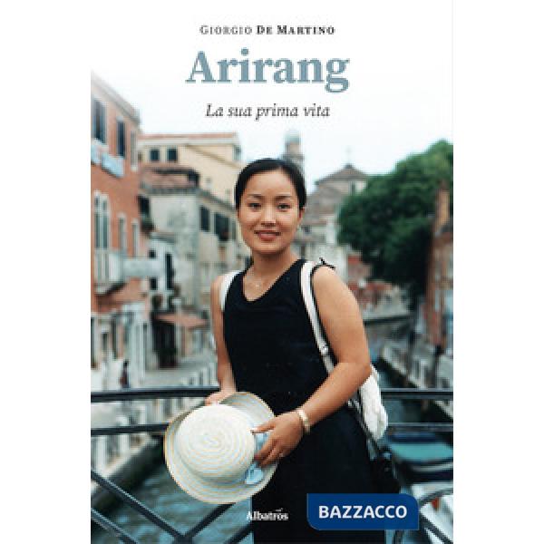 Arirang. La sua prima vita