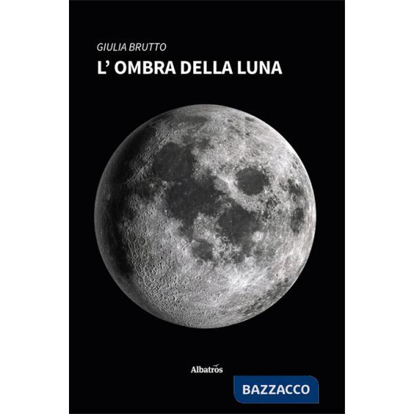 Ombra della luna (L')