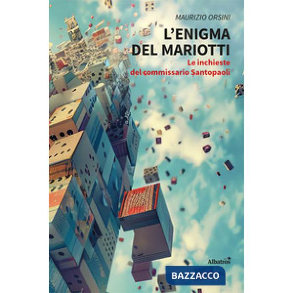 Enigma del Mariotti. Le inchieste del commissario Santopaoli (L')