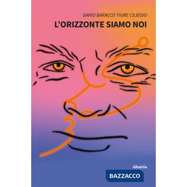 Orizzonte siamo noi (L')