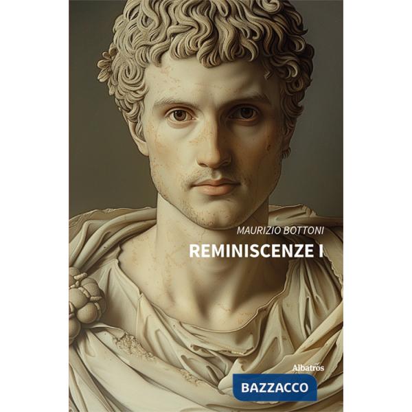 Reminiscenze I