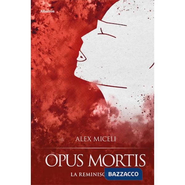 Opus mortis. La reminiscenza