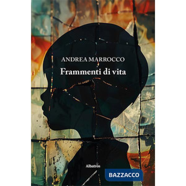 Frammenti di vita
