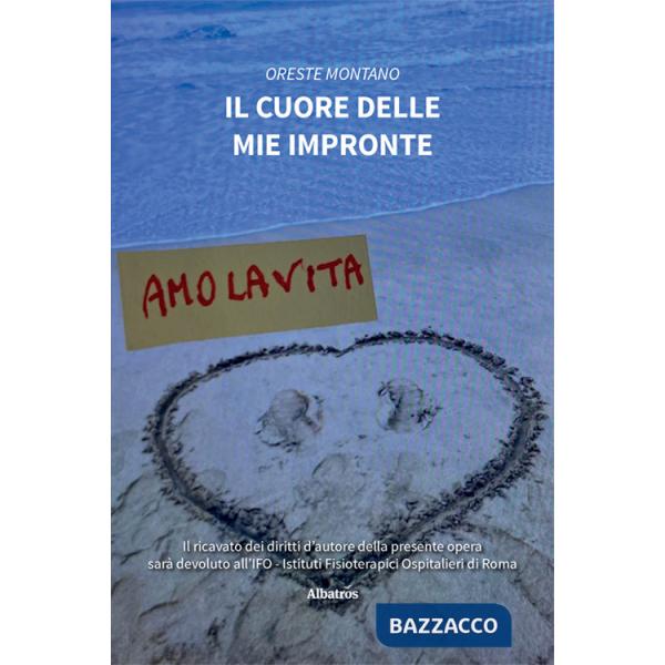 Cuore delle mie impronte (Il)