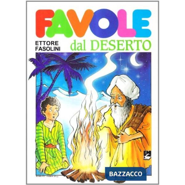 Favole dal deserto. Il mondo meraviglioso del Maghreb