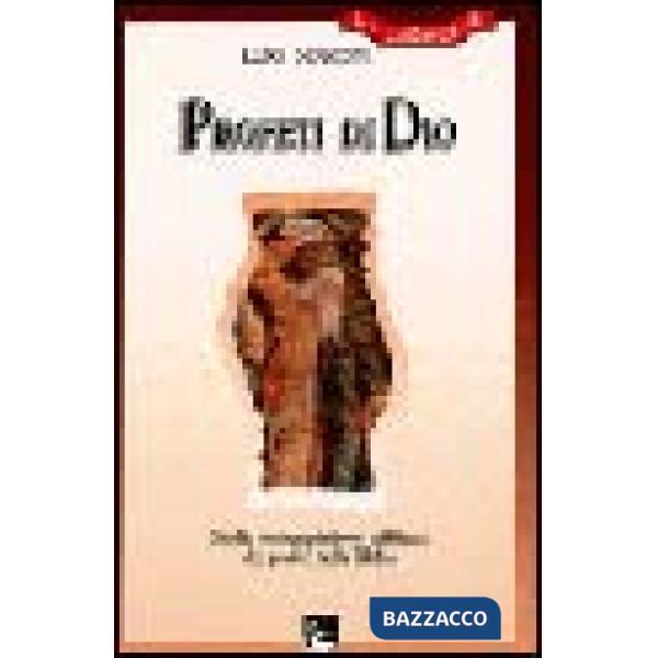 Profeti di Dio. Studio contemplativo e militante dei profeti della Bibbia