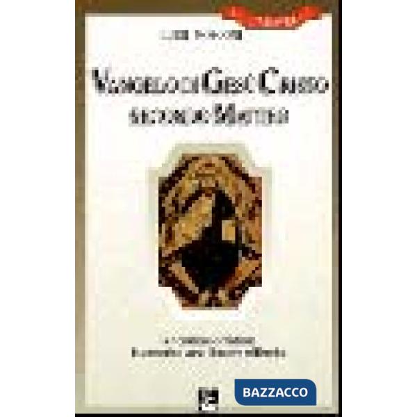 Vangelo di Gesù Cristo secondo Matteo. Per cristiani e cristiane in cammino verso il nuovo millennio