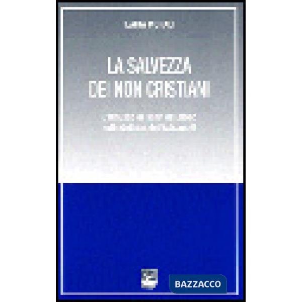 Salvezza dei non cristiani. L'influsso di Henri De Lubac sulla dottrina del Vati