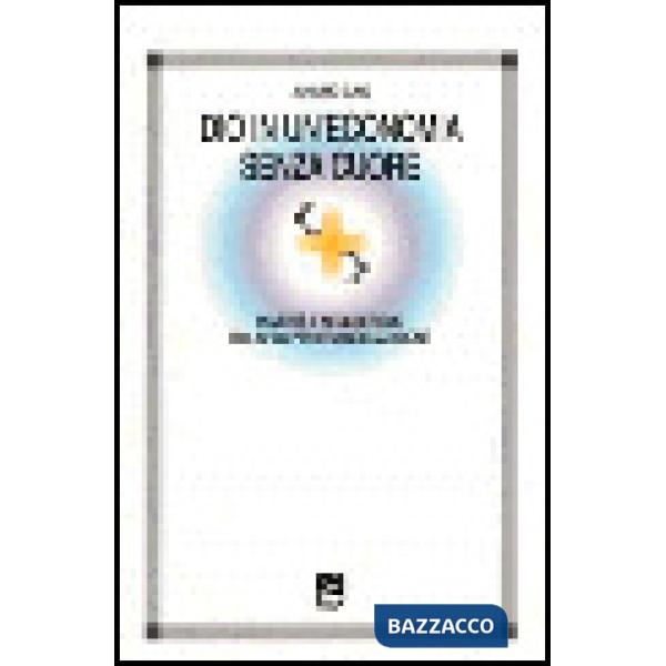 Dio in una economia senza cuore. Una sfida della globalizzazione alla fede crist