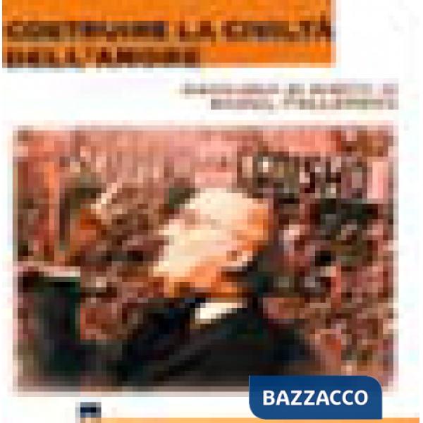 Costruire la civiltà dell'amore. Antologia di scritti di Raoul Follereau