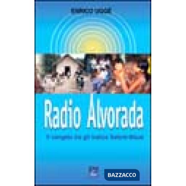 Radio Alvorada. Il Vangelo tra gli indios Saterê-Maué