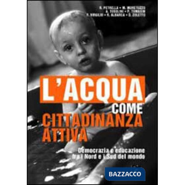Acqua come cittadinanza attiva. Democrazia e educazione tra i Nord e i Sud del m