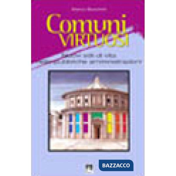 Comuni virtuosi. Nuovi stili di vita nelle pubbliche amministrazioni
