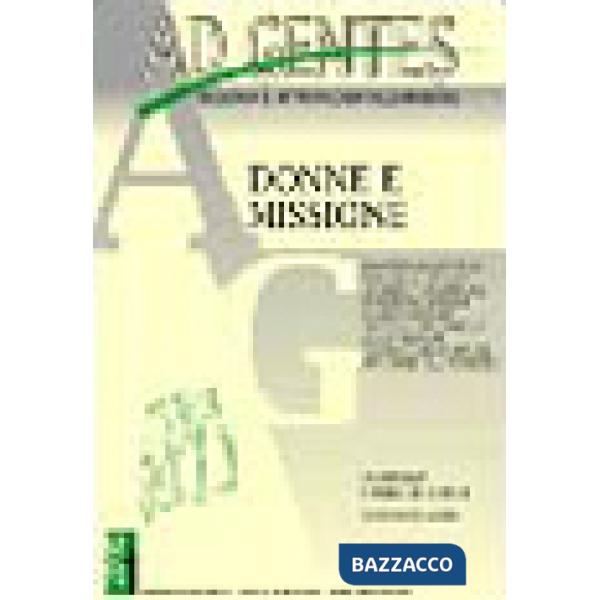 Ad gentes (2005). Vol. 1: Donne e missione