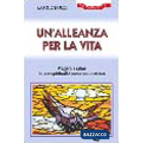 Alleanza per la vita. Pregare i salmi in una spiritualità macroecumenica (Un')