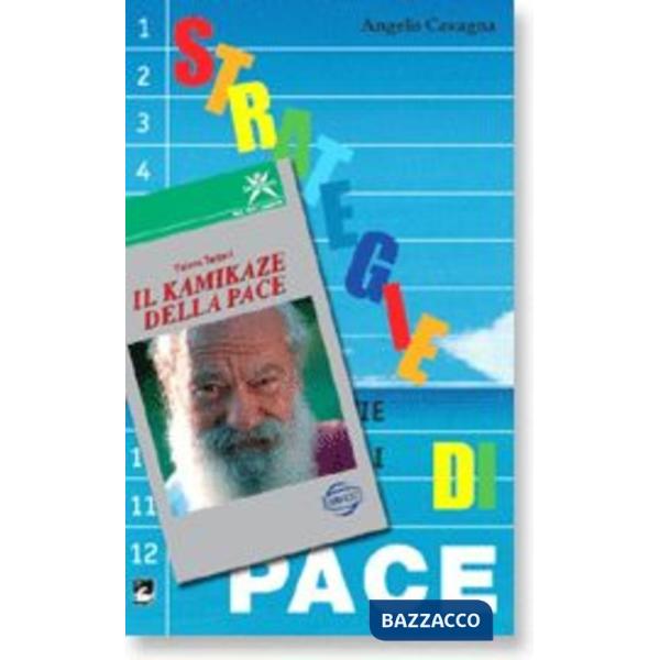 Pace per tutti, tutti per la pace. Strategie di pace