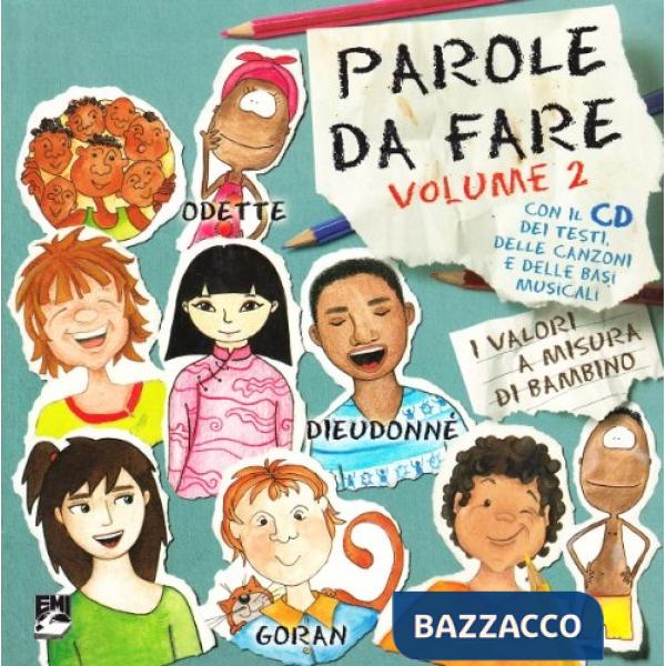 Parole da fare. I valori a misura di bambino. Con CD Audio. Vol. 2