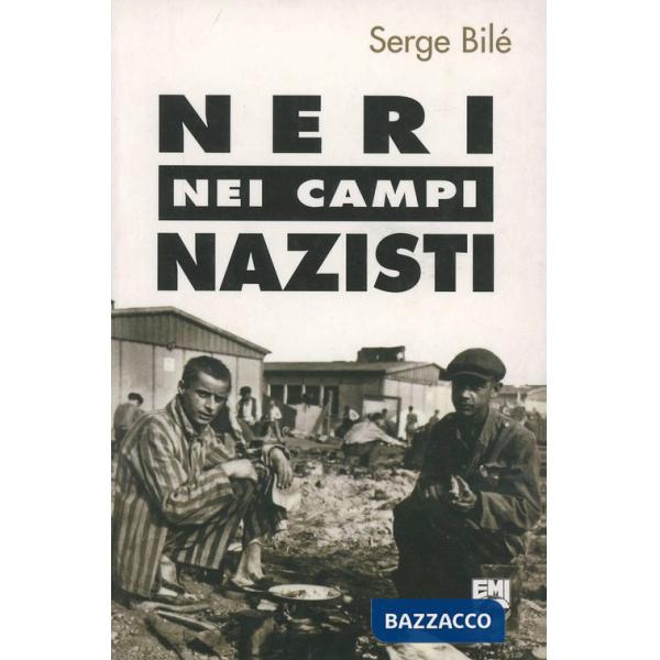 Neri nei campi nazisti