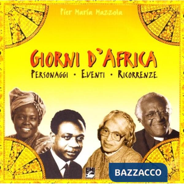 Giorni d'Africa. Personaggi, eventi, ricorrenze