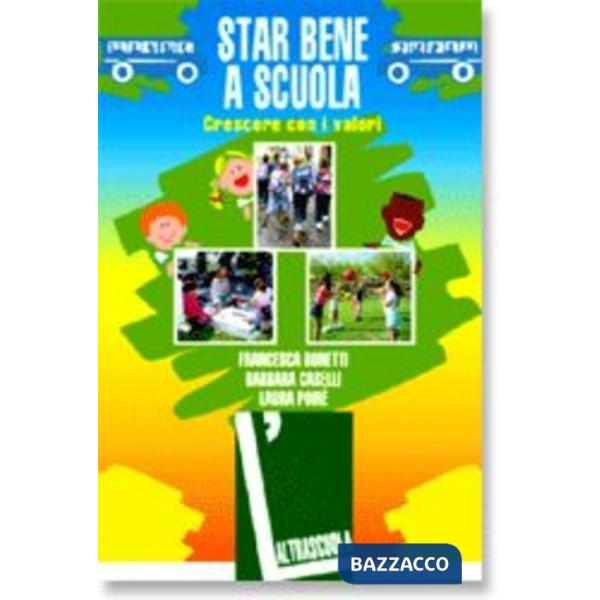 Star bene a scuola. Crescere con i valori