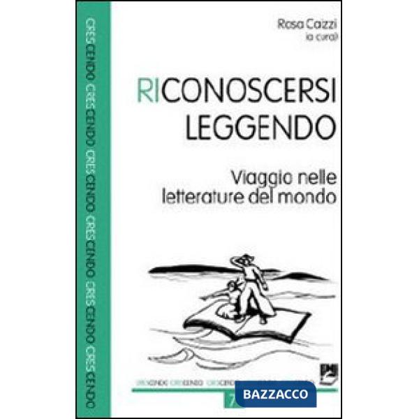 Riconoscersi leggendo. Viaggio nelle letterature del mondo