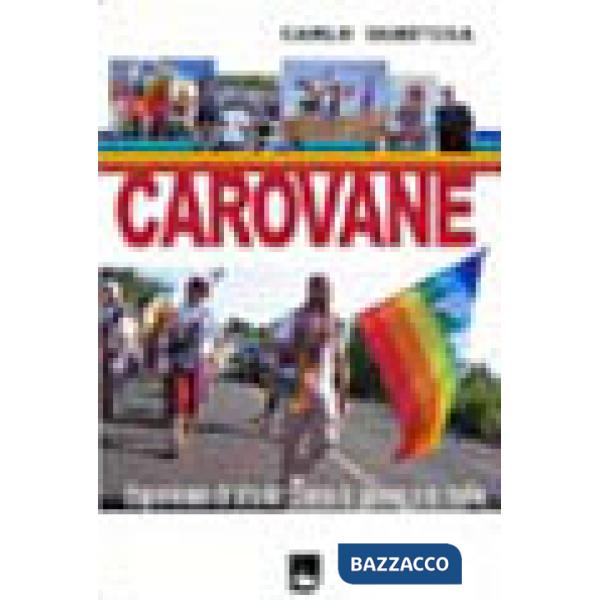 Carovane. Esperienze di strada contro le guerre e le mafie