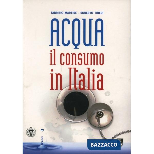 Acqua. Il consumo in Italia