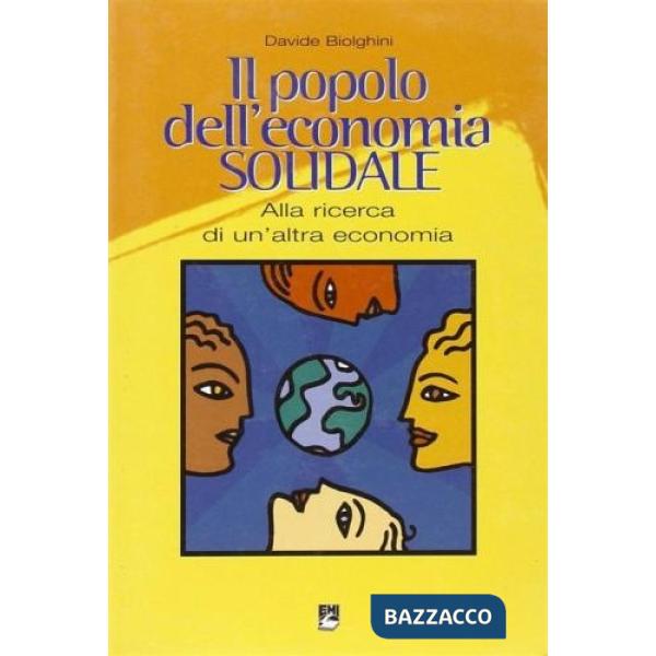 Popolo dell'economia solidale. Alla ricerca di un'altra economia (Il)