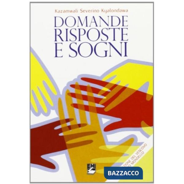 Domande risposte e sogni. La saggezza di chi ha radici lontane