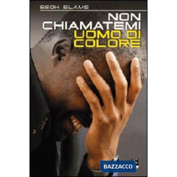 Non chiamatemi uomo di colore