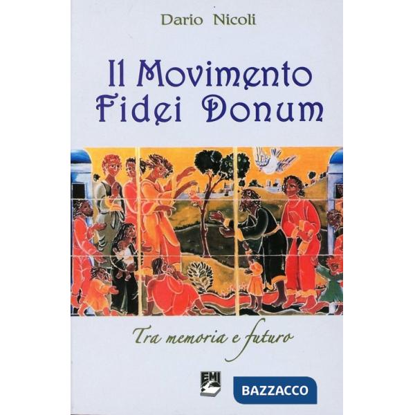 Movimento Fidei Donum. Tra memoria e futuro (Il)
