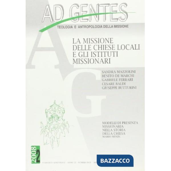 Ad gentes (2008). Vol. 2: La missione delle Chiese locali e gli istituti mission