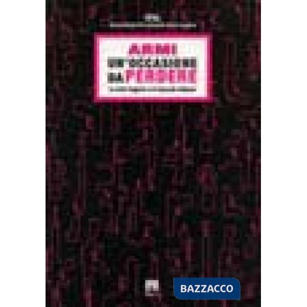 Armi: un'occasione da perdere. Le armi leggere e il mercato italiano