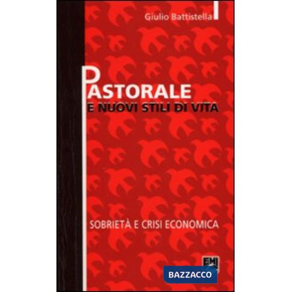 Pastorale e nuovi stili di vita. Sobrietà e crisi economica