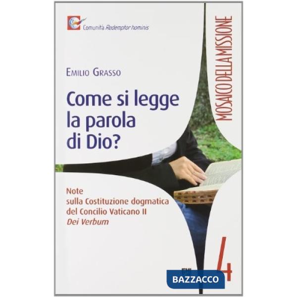Come si legge la Parola di Dio. Note sulla Costituzione dogmatica del Concilio Vaticano II Dei Verbum