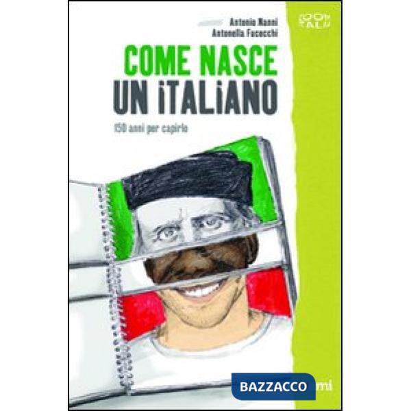 Come nasce un italiano. 150 anni per capirlo