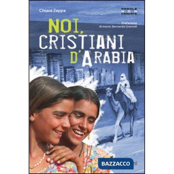 Noi cristiani d'Arabia
