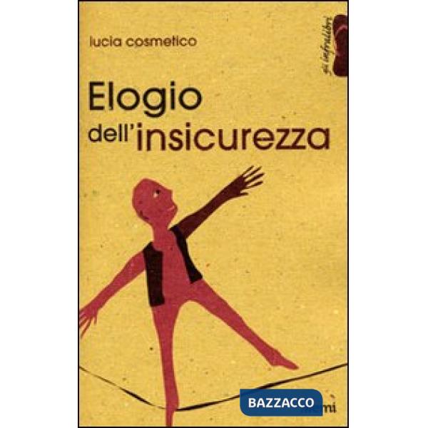 Elogio dell'insicurezza