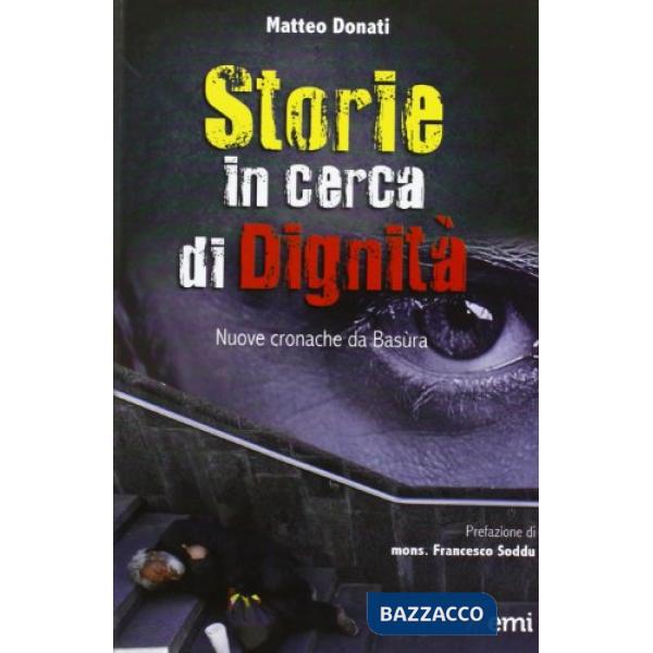Storie in cerca di dignità. Nuove cronache da basùra