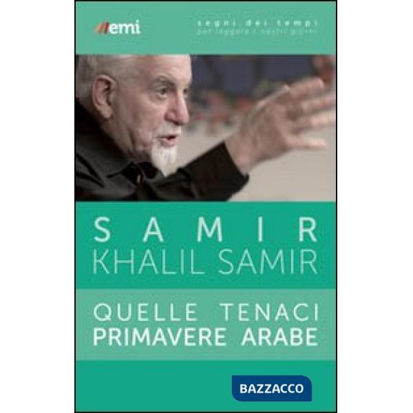 Quelle tenaci primavere arabe