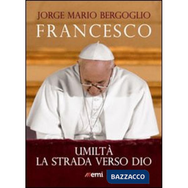 Umiltà. La strada verso Dio