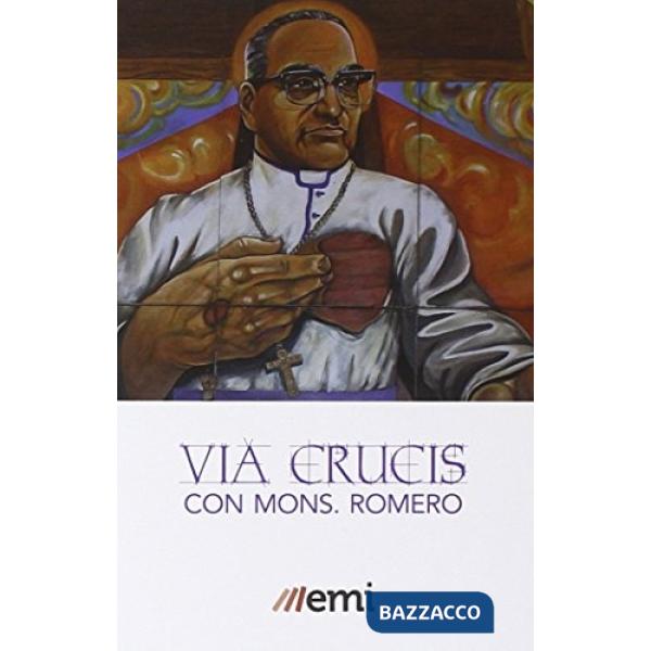 Via Crucis con mons. Romero