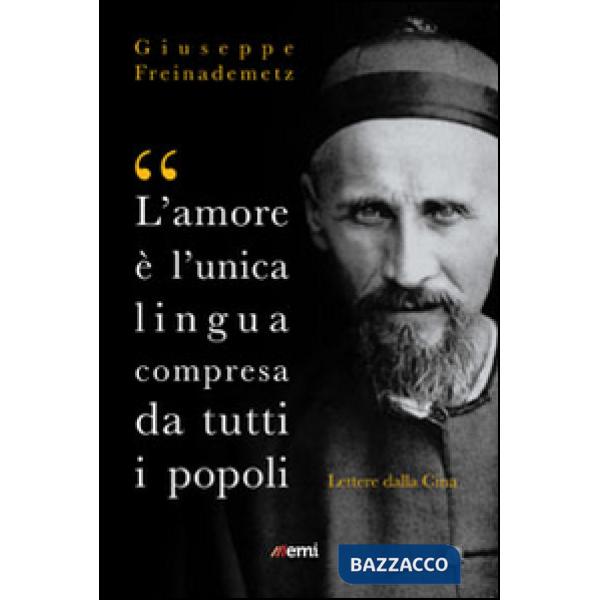 «L'amore è l'unica lingua compresa da tutti i popoli». Lettere dalla Cina