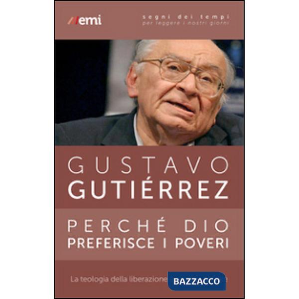 Perché Dio preferisce i poveri. La teologia della liberazione è sempre attuale