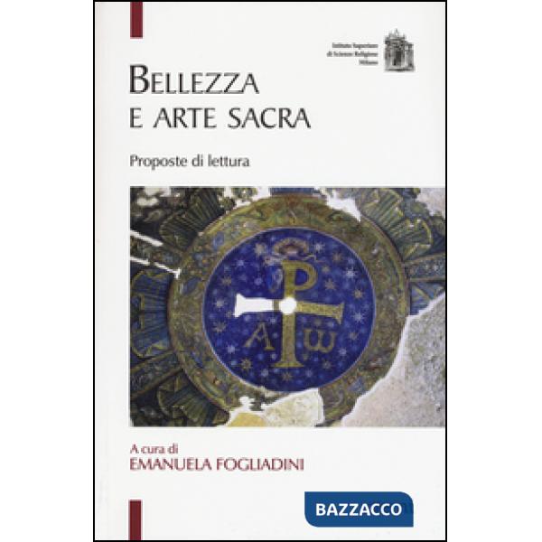 Bellezza e arte sacra. Proposte di lettura