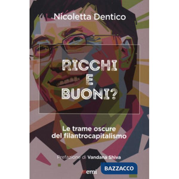 Ricchi e buoni? Le trame oscure del filantrocapitalismo